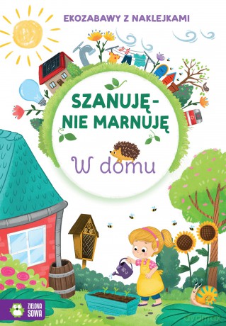 Szanuję, nie marnuję. W domu [KSIĄŻKA]