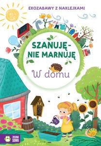 Szanuję, nie marnuję. W domu [KSIĄŻKA]