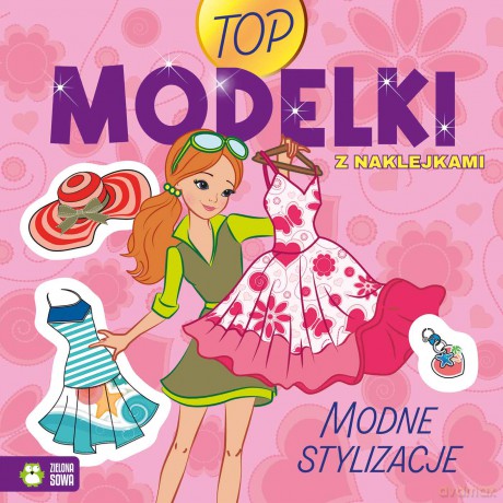Top Modelki. Modne stylizacje [KSIĄŻKA]