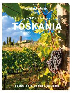 Toskania. Eksploruj! [KSIĄŻKA]