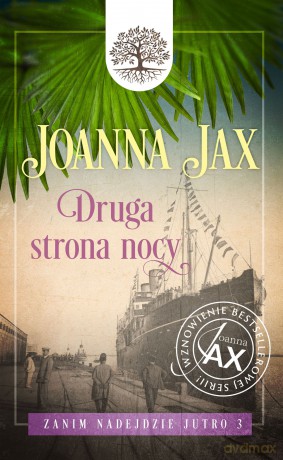 Zanim nadejdzie jutro (Tom 3) Druga strony nocy - Joanna Jax [KSIĄŻKA]