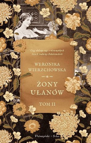 Żony Ułanów (Tom 2) - Weronika Wierzchowska [KSIĄŻKA]