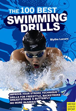 100 Best Swimming Drills - Blyth Lucerno [KSIĄŻKA]