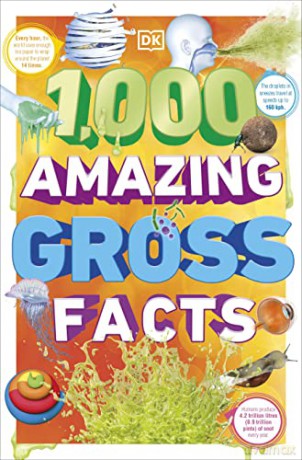 1000 Amazing Gross Facts - DK [KSIĄŻKA]