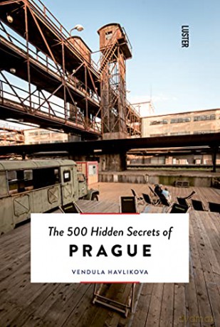 500 Hidden Secrets Of Prague - Vendula Havlikova [KSIĄŻKA]