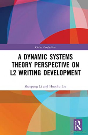 A Dynamic Systems Theory On L2 Writ - Shaopeng Li [KSIĄŻKA]
