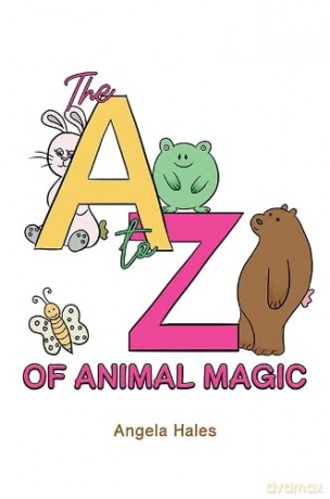 A To Z Of Animal Magic - Angela Hales [KSIĄŻKA]