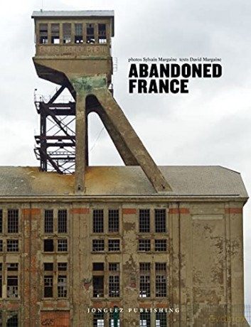 Abandoned France [KSIĄŻKA]