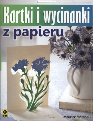 Kartki I Wycinanki Z Papieru - Maurice Mathon [KSIĄŻKA]