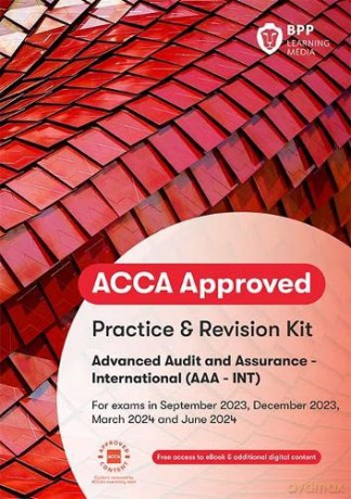 ACCA Advanced Audit and Assurance (International): Practice and Revision Kit [KSIĄŻKA]