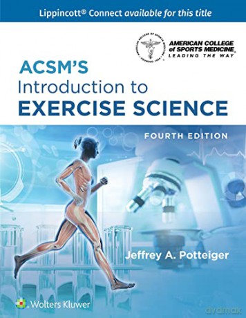 ACSM's Introduction to Exercise Science (American College of Sports Medicine) - Dr. Jeffrey Potteiger [KSIĄŻKA]