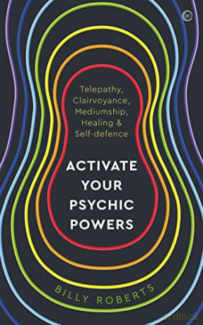 Activate Your Psychic Powers - Billy Roberts [KSIĄŻKA]