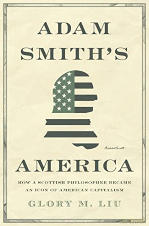Adam Smiths America - Glory M. Liu [KSIĄŻKA]