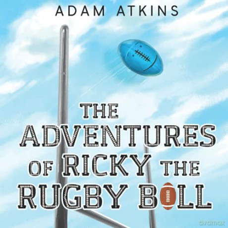 Adventures Of Ricky The Rugby Ball - Adam Atkins [KSIĄŻKA]