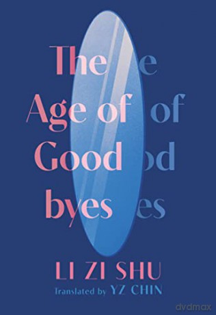 Age Of Goodbyes - Zi Shu Li [KSIĄŻKA]