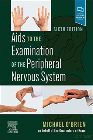 Aids to the Examination of the Peripheral Nervous System - Michael O'Brien MD FRCP [KSIĄŻKA]