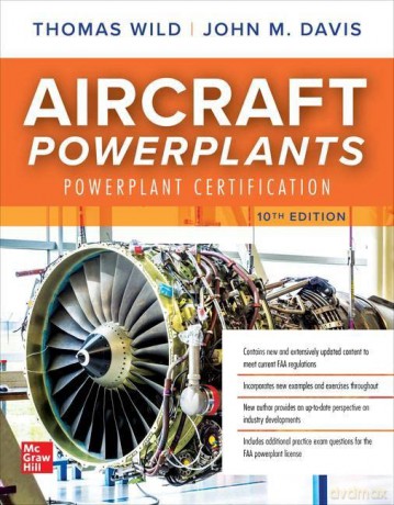 Aircraft Powerplants Powerplant Certif - Thomas W. Wild [KSIĄŻKA]