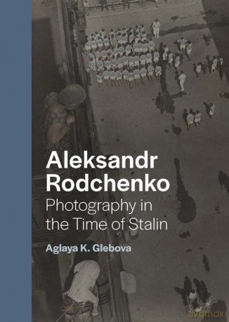 Aleksandr Rodchenko - Aglaya K. Glebova [KSIĄŻKA]