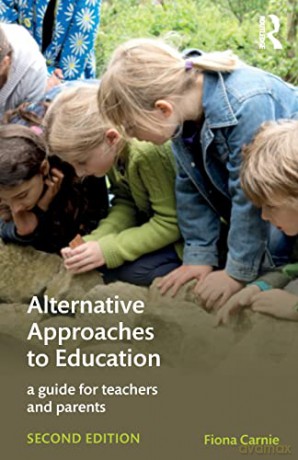 Alternative Approaches To Education - Fiona Carnie [KSIĄŻKA]