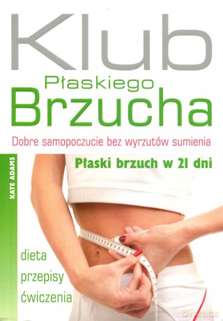 Klub Płaskiego Brzucha - Kate Adams [KSIĄŻKA]