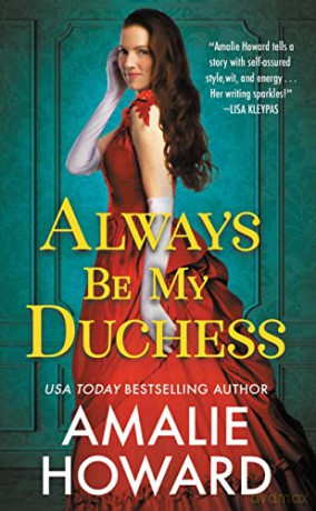 Always Be My Duchess - Amalie Howard [KSIĄŻKA]