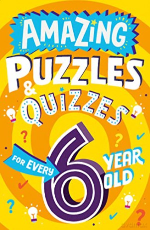 Amazing Puzzles and Quizzes for Every 6 Year Old (Amazing Puzzles and Quizzes for Every Kid) - Clive Gifford [KSIĄŻKA]