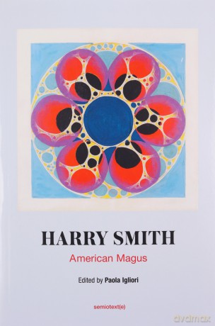 American Magus Harry Smith - Paola Igliori [KSIĄŻKA]