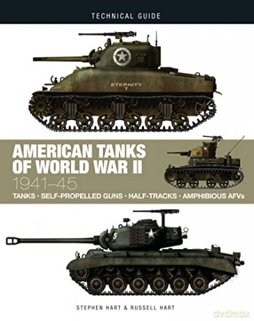 American Tanks Of World War II - Dr Stephen Hart [KSIĄŻKA]