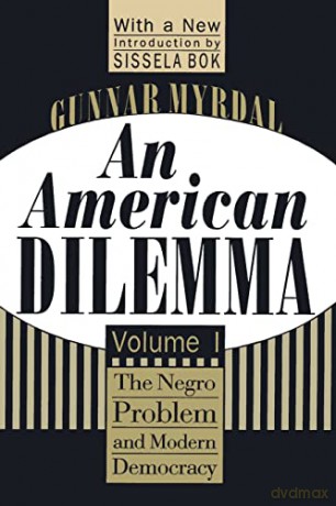 An American Dilemma - Gunnar Myrdal [KSIĄŻKA]