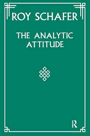 Analytic Attitude - Roy Schafer [KSIĄŻKA]