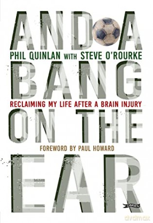 And A Bang On The Ear - Phil Quinlan [KSIĄŻKA]