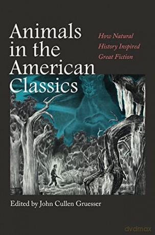 Animals In The American Classics [KSIĄŻKA]