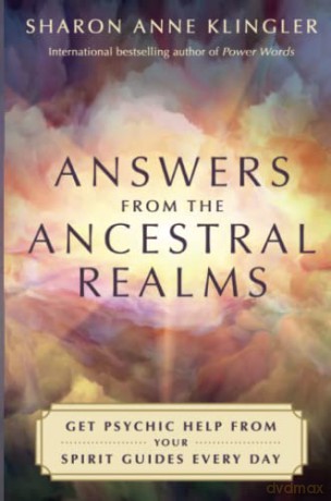 Answers From The Ancestral Realms - Sharon Anne Klingler [KSIĄŻKA]