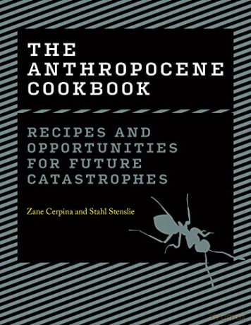 Anthropocene Cookbook - Stahl Stenslie [KSIĄŻKA]