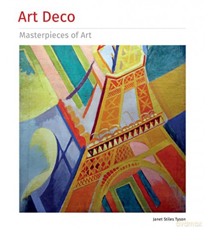 Art Deco Masterpieces Of Art - Janet Tyson [KSIĄŻKA]
