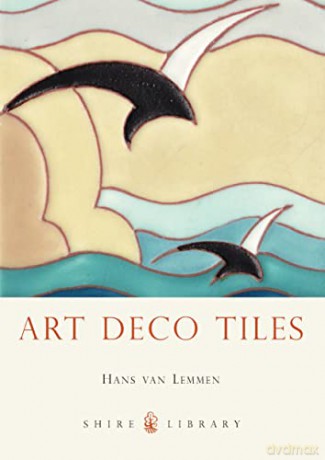 Art Deco Tiles - Hans van Lemmen [KSIĄŻKA]