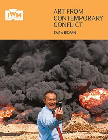 Art From Contemporary Conflict - Sara Bevan [KSIĄŻKA]