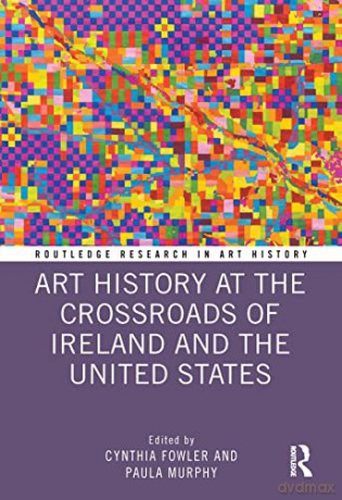 Art History At The Crossroads Of Ir - Cynthia Fowler [KSIĄŻKA]