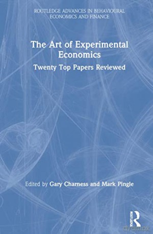 Art Of Experimental Economics - Gary Charness [KSIĄŻKA]