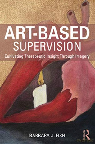 Artbased Supervision - Barbara J. Fish [KSIĄŻKA]