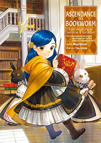 Ascendance of a Bookworm: Part 4 Volume 1: I'll Do Anything to Become a Librarian!: 13 (Ascendance of a Bookworm (light novel), 13) - Miya Kazuki [KSIĄŻKA]