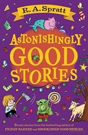 Astonishingly Good Stories - R.A. Spratt [KSIĄŻKA]