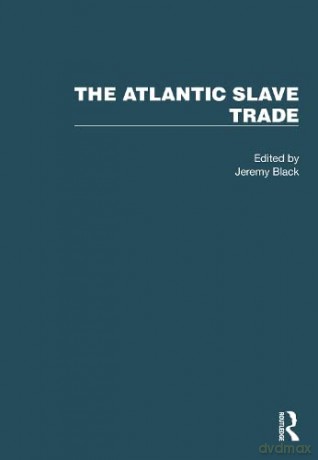 Atlantic Slave Trade - Jeremy Black [KSIĄŻKA]