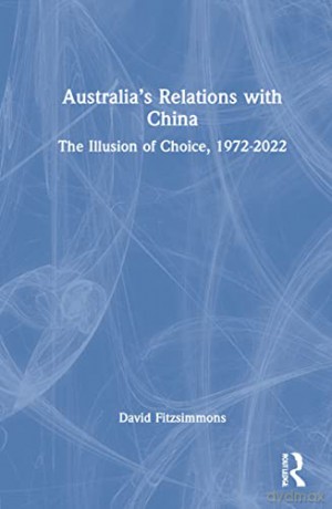 Australias Relations With China - David Fitzsimmons [KSIĄŻKA]