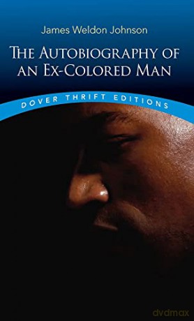 Autobiography Of An Ex Colored Man - James Weldon Johnson [KSIĄŻKA]