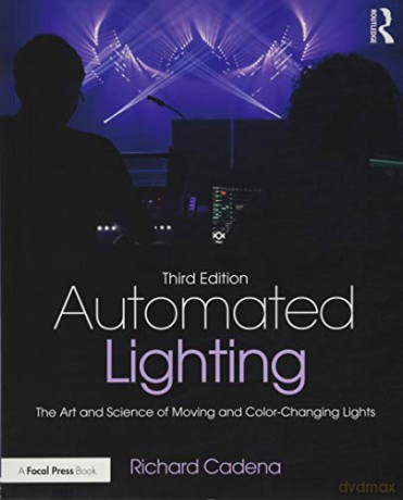 Automated Lighting - Richard Cadena [KSIĄŻKA]