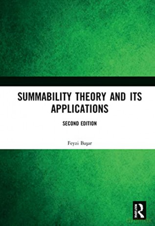 Ba Ar - Summability Theory And Its - Feyzi Basar [KSIĄŻKA]