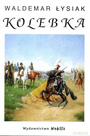 Kolebka - Waldemar Łysiak [KSIĄŻKA]
