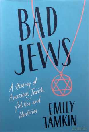 Bad Jews - Emily Tamkin [KSIĄŻKA]