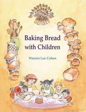 Baking Bread With Children - Marije Rowling [KSIĄŻKA]